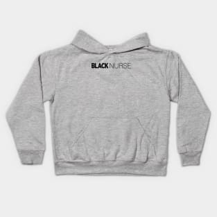 Black Nurse T-Shirt | Gift for Nurses | Medical | Med Student | Medical School | Nurse Gifts | Black History Month | Modern Black Artists | Black Power | Black Lives Matter | Black Excellence | Juneteenth Kids Hoodie